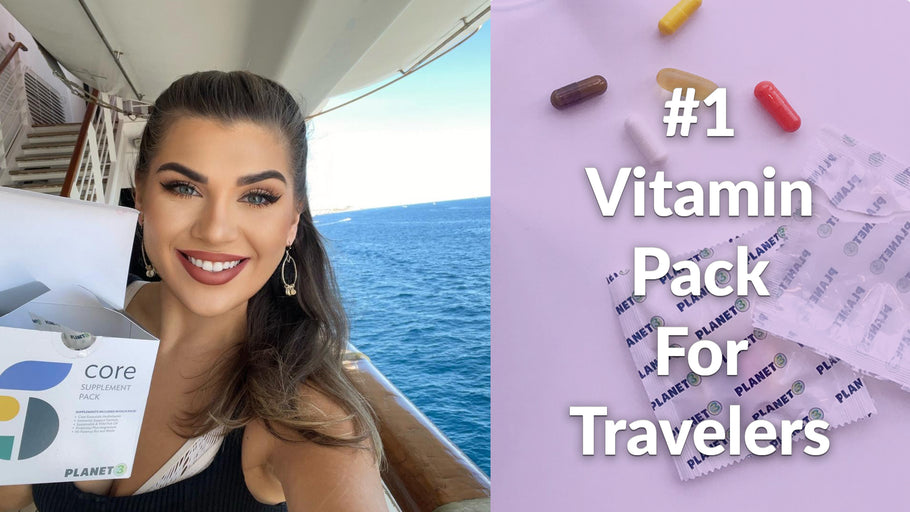 Vacation Vitamins: The Best Vitamins For Travel